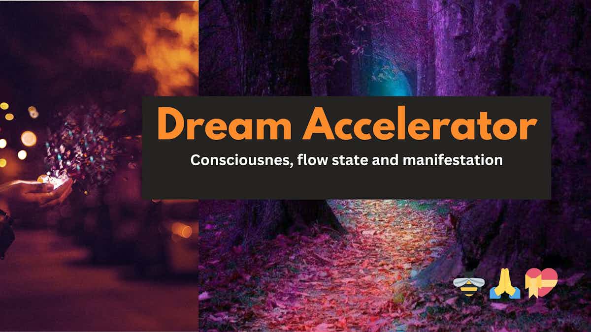 Dream Accelerator: Manifest in Flow